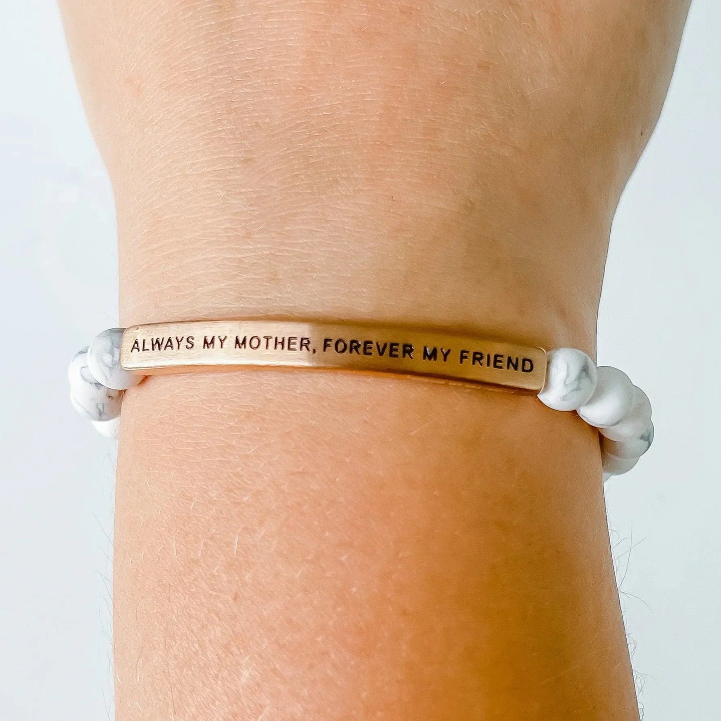 ALWAYS MY MOTHER, FOREVER MY FRIEND